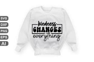 Download Free kindness changes everything svg Files DXF Files