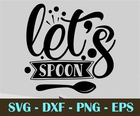 Download Free lets spoon svg Files