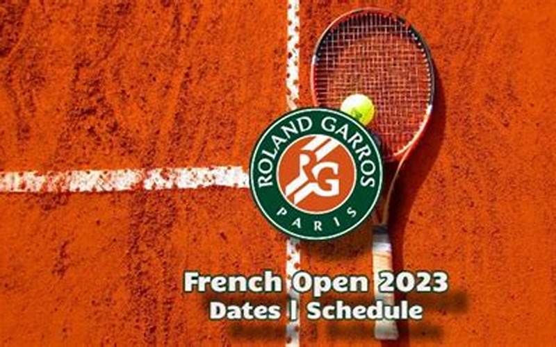 French Open Playing Schedule