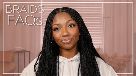 Frequently Asked Questions about Styling Braids