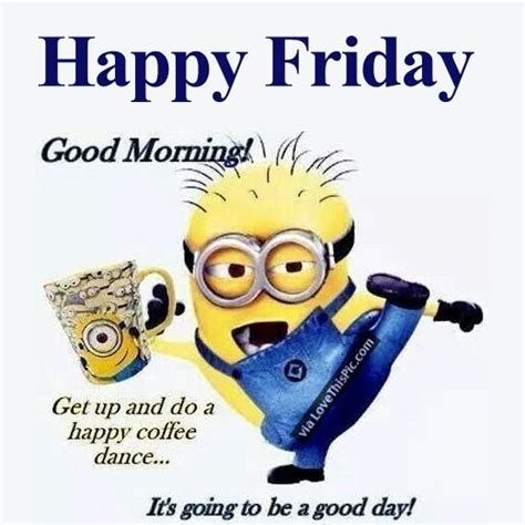 Friday is the perfect time to start living like a minion - carefree and mischievous!