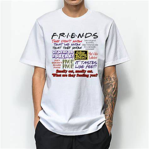 Friends Quotes T Shirt