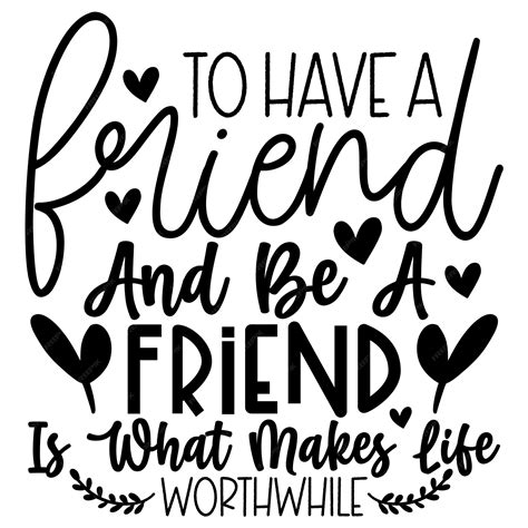 Fostering Forever Bonds: Download Mesmerizing Friendship Quotes SVG Free