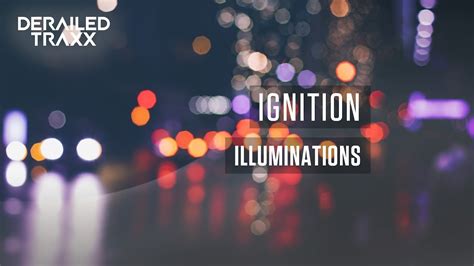 Ignition to Illumination