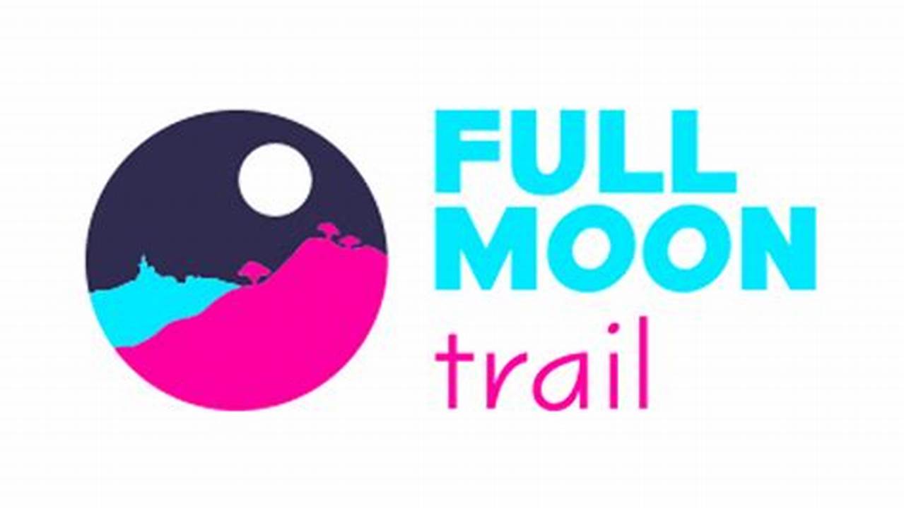 Full Moon Trail 2024 Rules., 2024