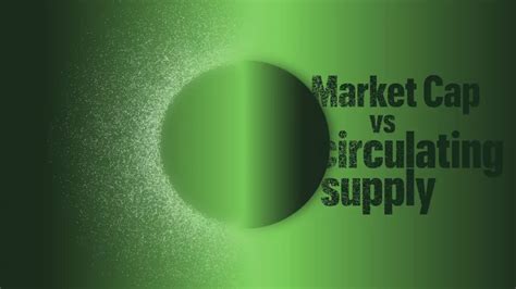 Fully Diluted Market Cap vs. Circulating Supply
