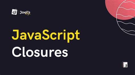 Functions dan Closures dalam JavaScript