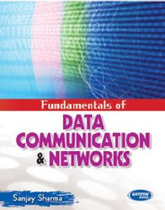 Fundamentals Of Data Communication Networks Highlights