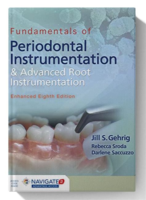 Fundamentals Of Periodontal Instrumentation And Advanced Root Instrumentation Enhanced