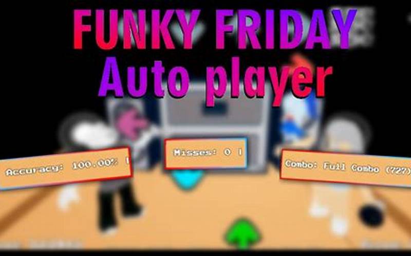 Funky Friday Autoplayer Script: Enjoying the Rhythm of Music