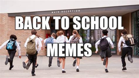 Funny Back To School Memes 2020