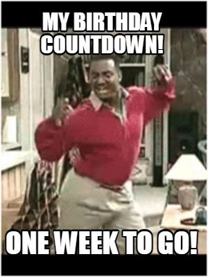 Funny Birthday Countdown Memes
