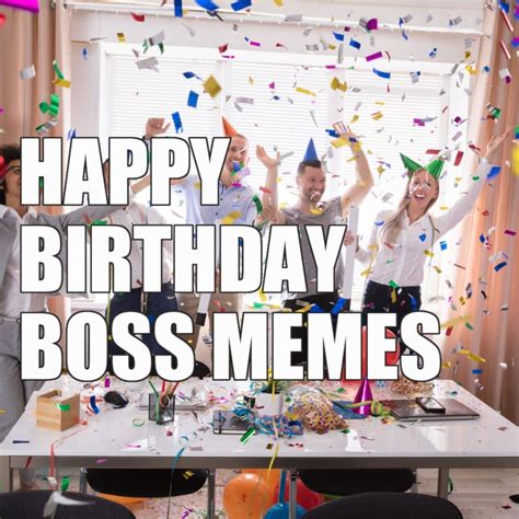 Funny Birthday Meme For Boss