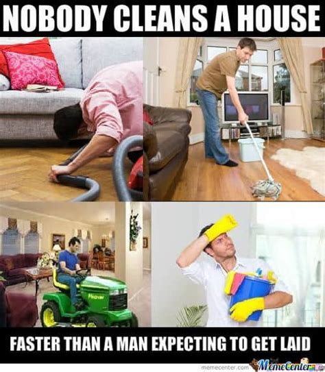 Funny Clean House Meme