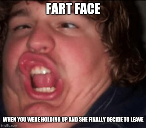 Funny Fart Face Meme