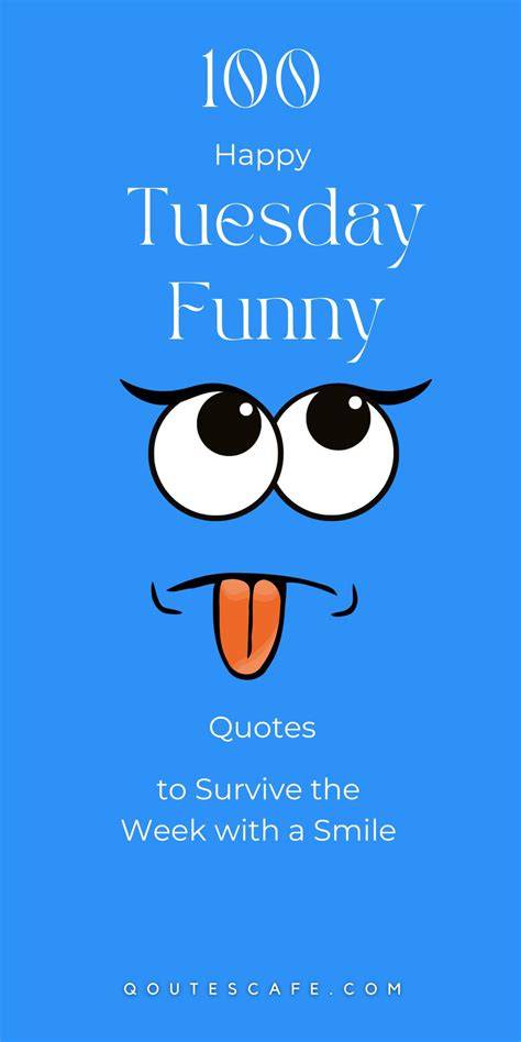 Funny Happy Tuesday Quotes