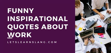 Funny Inspirational Quotes For Work Colleagues