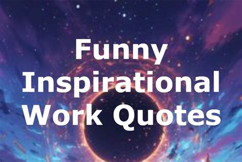 Funny Inspirational Work Quotes