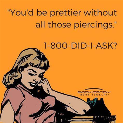 Funny Piercing Quotes Image
