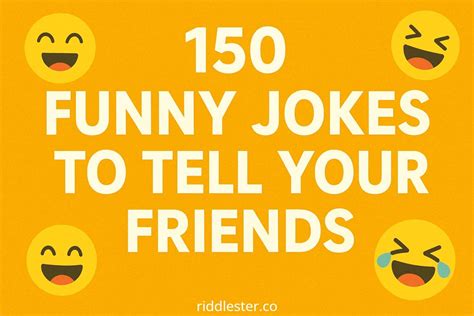 Funny Riddles To Tell Your Friends