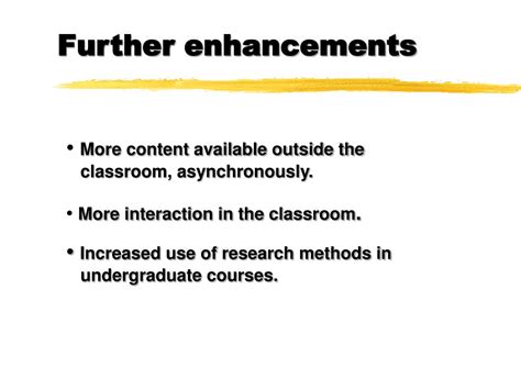 Further enhancements