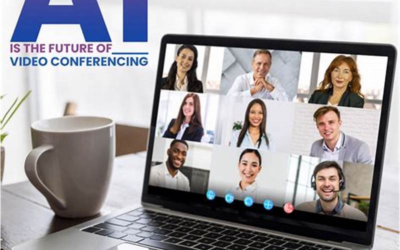 Future Of Video Conferencing