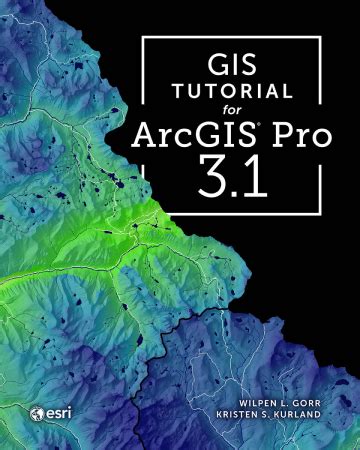 GIS Tutorial For ArcGIS Pro 2.6 (GIS Tutorials) Highlights