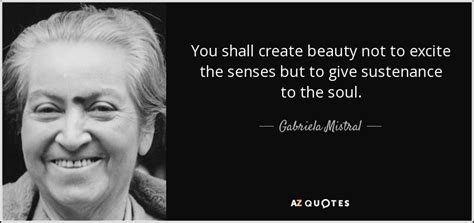 Gabriela Mistral quote