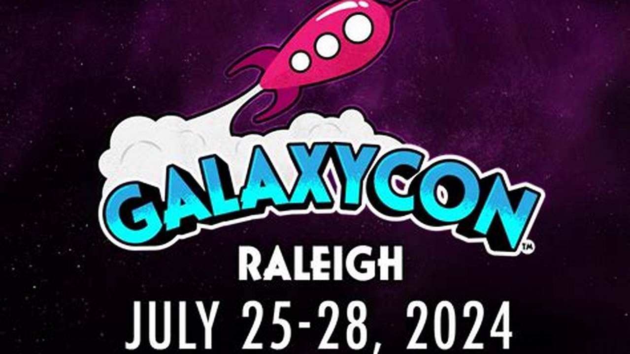 Galaxy Con 2024 Raleigh