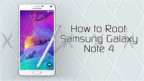 Galaxy Note 4 Root At&T