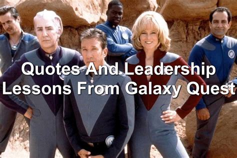 Galaxy Quest Quotes