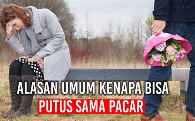 Gambar Kenali Alasan Kenapa Kamu Putus