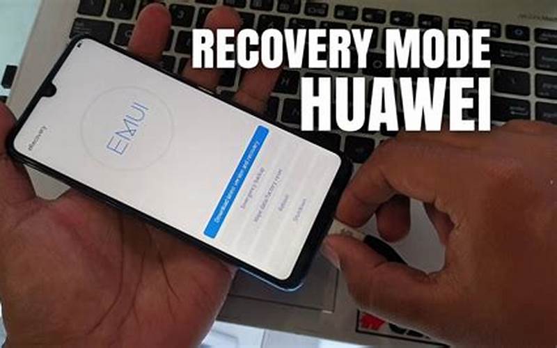 Gambar: Cadangkan Data Recovery Mode Huawei