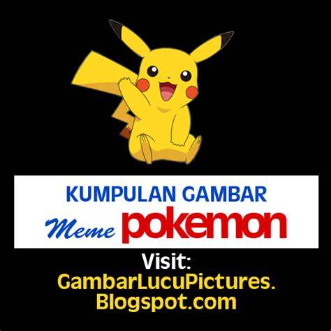 Gambar Meme Go Pokemon