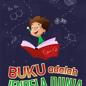 Buku Adalah Jendela Dunia: Gambar Poster dalam Meningkatkan Minat Baca di Kalangan Anak-anak Indonesia