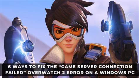 Game Server Connection Failed Overwatch