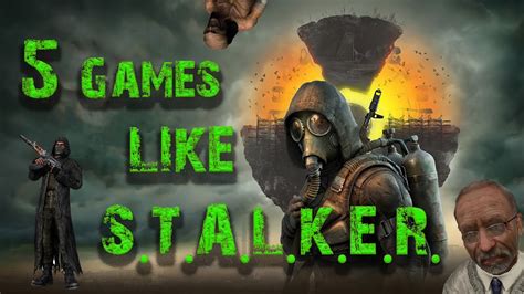 Games Like S.t.a.l.k.e.r