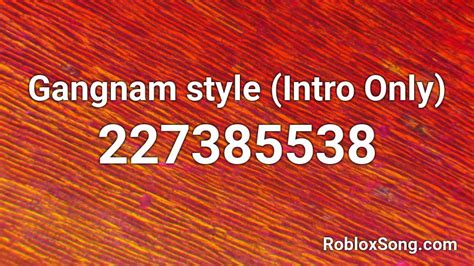 Gangnam Style - Roblox ID