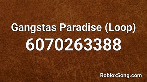 Gangstas Paradise (Loop) Roblox ID - Roblox music codes