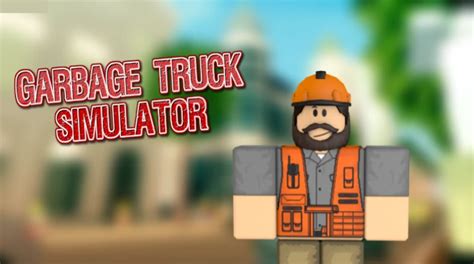 Garbage Truck Simulator - Roblox