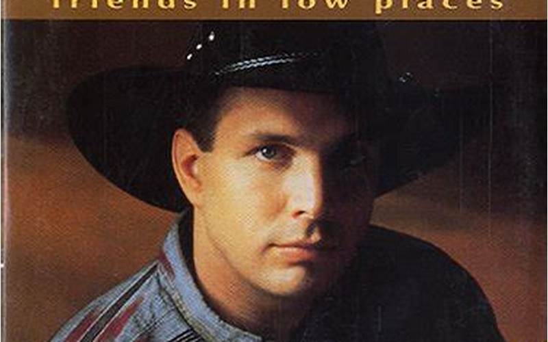 Garth Brooks Friends In Low Places