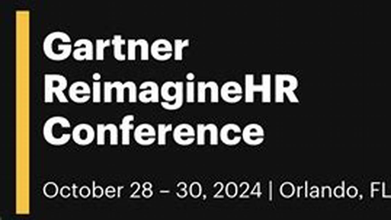 Gartner Reimaginehr Conference 2024 Tickets