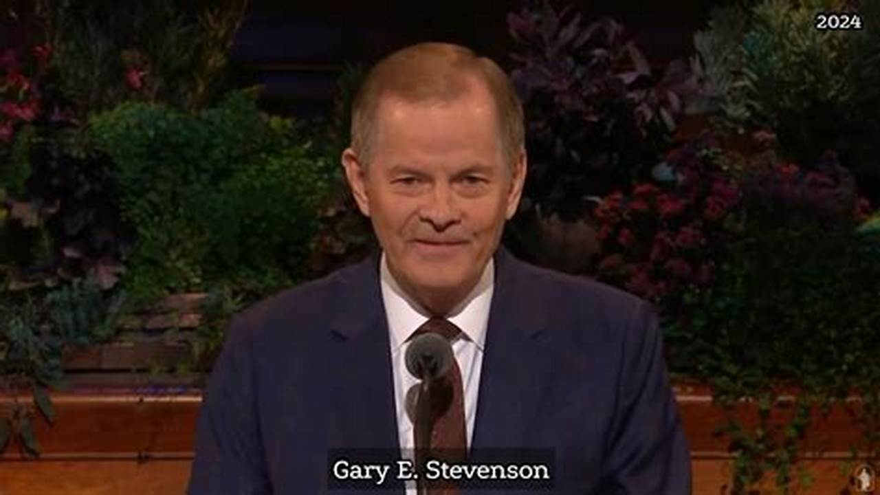 Gary E Stevenson General Conference 2025