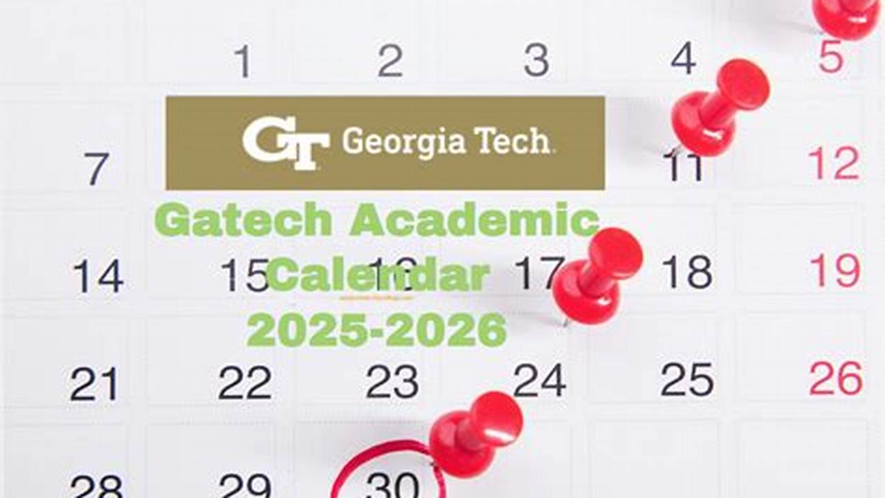 Gatech Academic Calendar Spring 2025