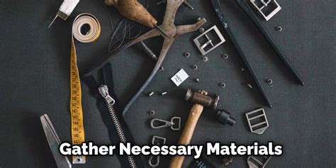 Gather necessary materials