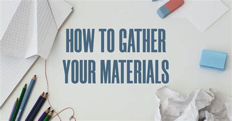 Gathering Your Materials and Tools