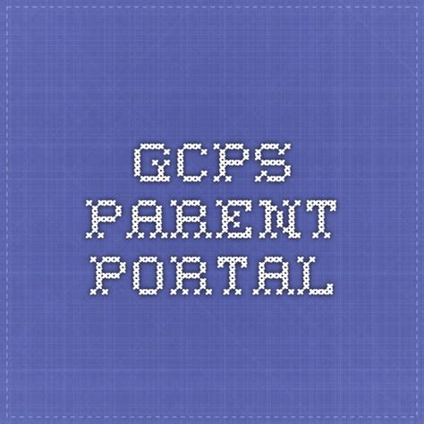 Stay Connected with GCPS Parent Portal - Your Ultimate Guide!