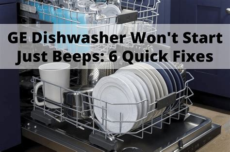 12 Reasons Your Dishwasher Is Beeping What To Do?
