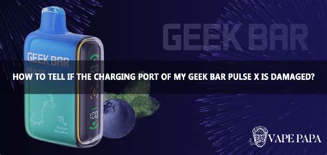 Geek Bar Pulse Troubleshooting