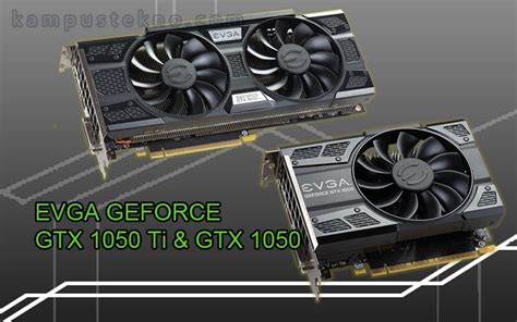 Geforce GTX 1050 – Spesifikasi dan Harga Terkini